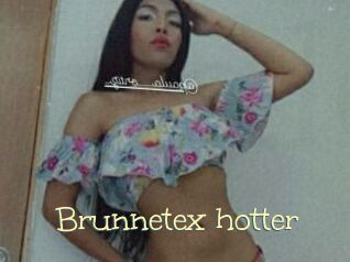 Brunnetex_hotter