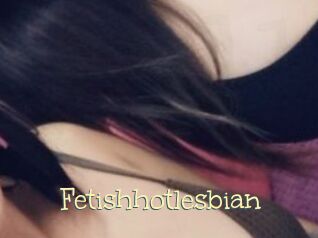 Fetishhotlesbian