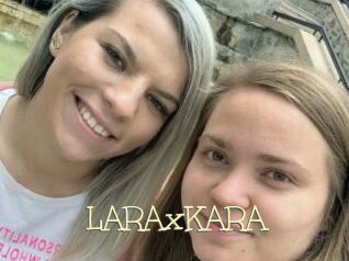 LARAxKARA