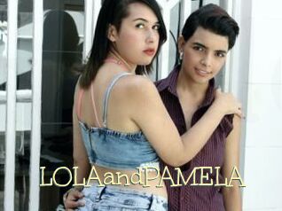LOLAandPAMELA