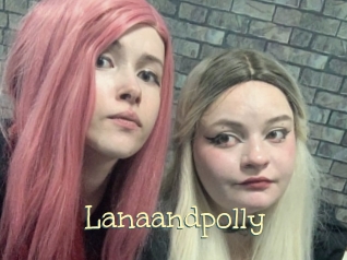 Lanaandpolly