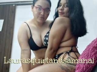 Laurasquirtandsamanal