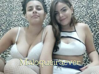 Maloqueiraever