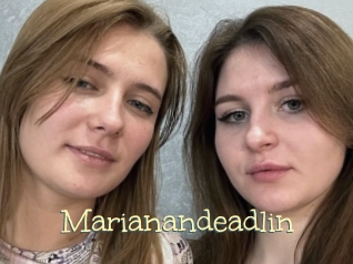 Marianandeadlin
