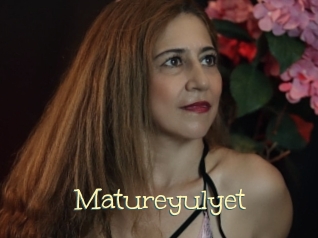 Matureyulyet