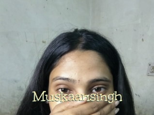Muskaansingh