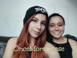 OnceMorePlease