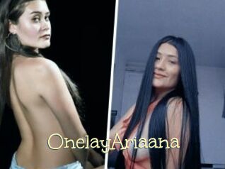 OnelayAriaana