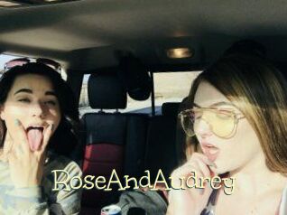 RoseAndAudrey