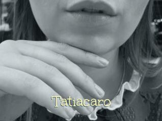 Tatiacaro