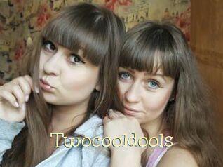 Twocooldools