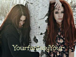YourfantasyYour