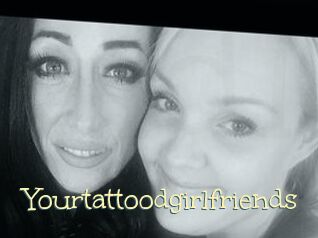Yourtattoodgirlfriends